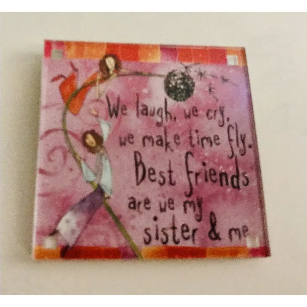 New Whimsical Sister Magnet “...Best Friends …